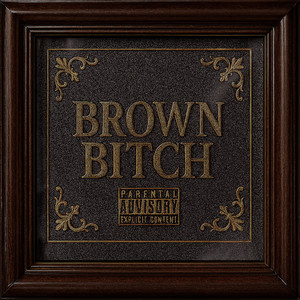 Brown ***** (Explicit)
