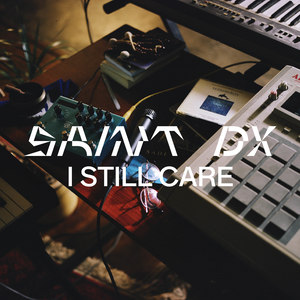 I Still Care (Explicit)