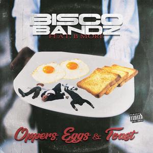 Oppers(Eggs & Toast) (Explicit)