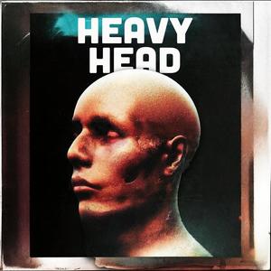 HEAVY HEAD