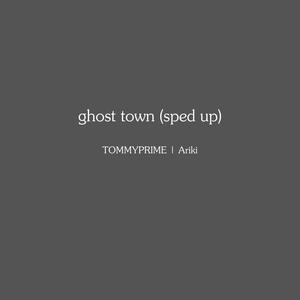 ghost town (sped up) (Explicit)