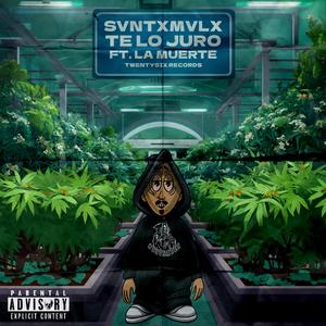 TE LO JURO (feat. La Muerte) (Explicit)