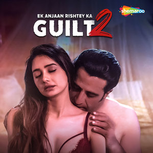 Ek Anjaan Rishtey Ka Guilt 2 (Original Motion Picture Soundtrack)