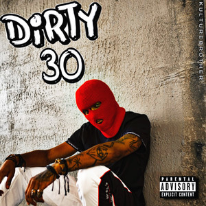 Dirty 30 (Explicit)