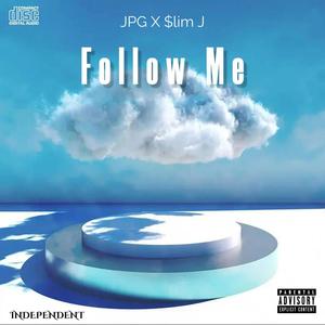 Follow Me (feat. $lim J) [Explicit]