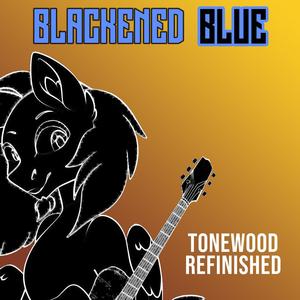 Tonewood Refinished (Explicit)