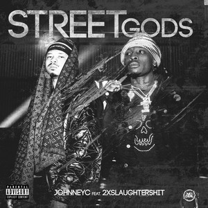 Street Gods (feat. 2xslaughtershit) [Explicit]