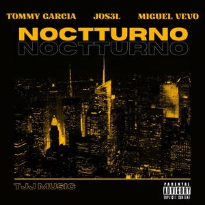 Noctturno (feat. Miguel Vevo & Lop3z) [Explicit]