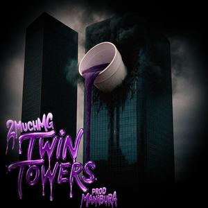 TWIN TOWERS (feat. Manibura) (Explicit)