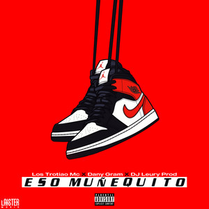 Eso Muñequito (Explicit)