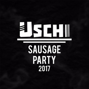 Sausage Party 2017 (feat. Markus Bakke) [Explicit]