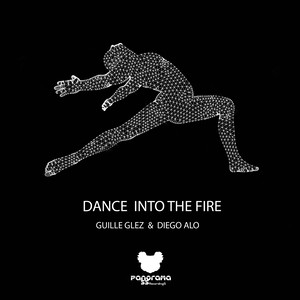 Dance into the Fire