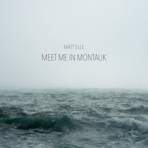 Meet Me in Montauk