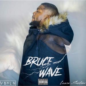 BRUCE WAVE (Explicit)