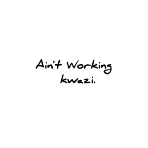 Ain't Working (Explicit)