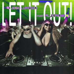 LET IT OUT! (Explicit)