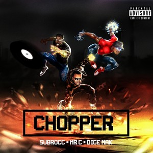 Chopper (Explicit)