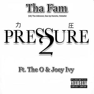 Pressure 2 (feat. The O & Joey Ivy) [Explicit]