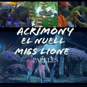 Papeles(feat. El Nuell & Miss Lione) (Explicit)