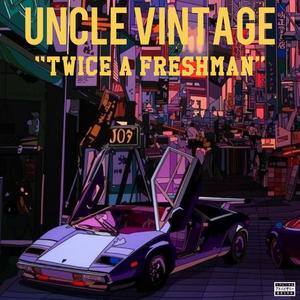 "TWICE A FRESHMAN" (Explicit)