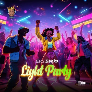 Light Party (Explicit)