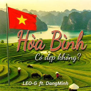Hoà Bình Có Đẹp Không? (feat. DangMinh)