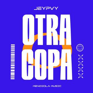 Otra Copa (feat. JEYPVY)