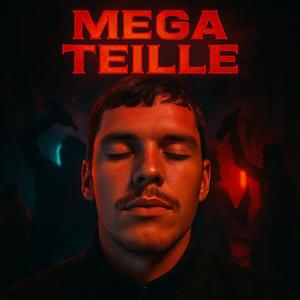 mega teille (Explicit)