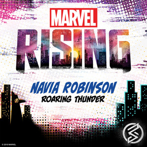 Roaring Thunder (From "Marvel Rising: Playing with Fire")