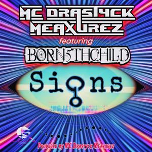 Signs (feat. Born5thChild)