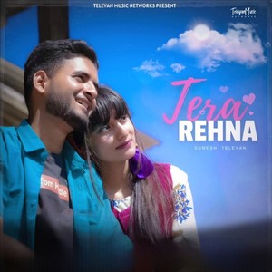 Tera Rehna (From Album "Mistakes")