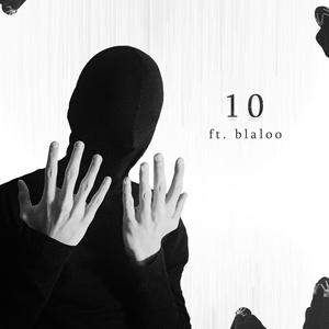 10 (feat. blaloo) [Explicit]