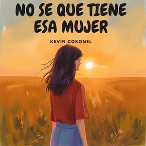 No se que tiene esa mujer