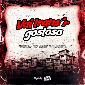 Vai Trans*r Gostoso