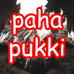 Paha Pukki (feat. $acce) (Explicit)