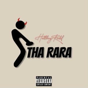 **** Tha RaRa (Explicit)