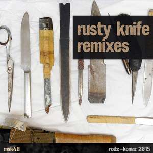 Rusty Knife Remixes