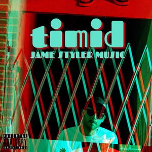 Timid (Explicit)