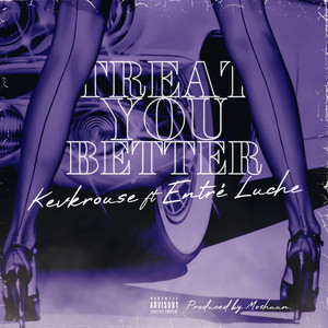 Treat You Better (Explicit)