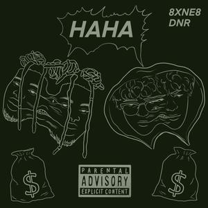 HAHA (feat. do not resurrect) (Explicit)
