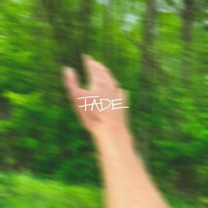 Fade