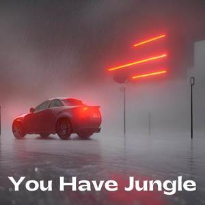 You Have Jungle