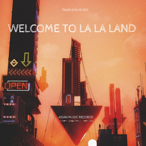 Fajar Asia Music - Welcome to La La Land