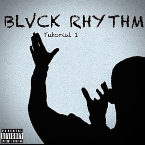 Black Rhythm Tutorial 1 (Explicit)
