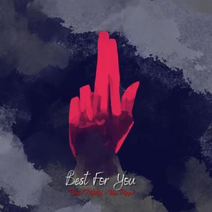 Best For You (feat. Von Poppi) (Explicit)