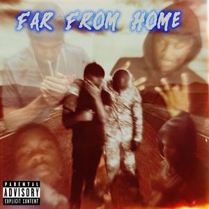 Far from home (feat. DuPac) (Explicit)