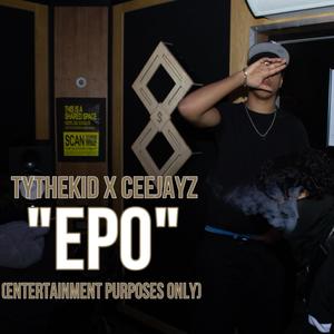 EPO (entertainment purposes only) (feat. CeeJaayz) [Explicit]