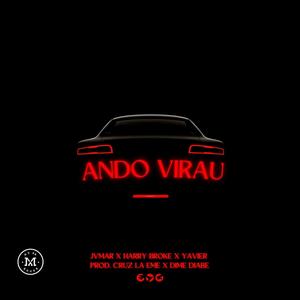 ANDO VIRAU (feat. Harry Broke & Yavier) (Explicit)