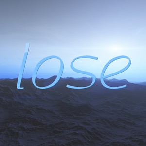 lose