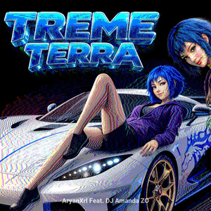Treme Terra (Explicit)
